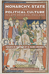 Monarchy, State and Political Culture in Late Medieval England